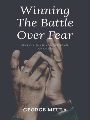 cover image of Winning the Battle Over Fear